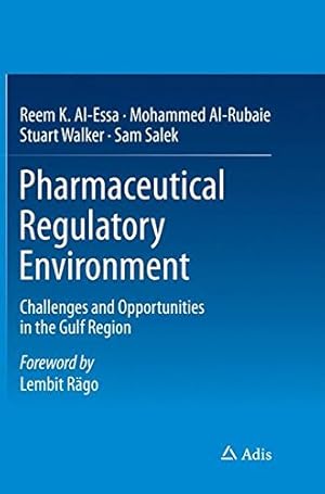 Immagine del venditore per Pharmaceutical Regulatory Environment: Challenges and Opportunities in the Gulf Region by Al-Essa, Reem K., Al-Rubaie, Mohammed, Walker, Stuart, Salek, Sam [Paperback ] venduto da booksXpress