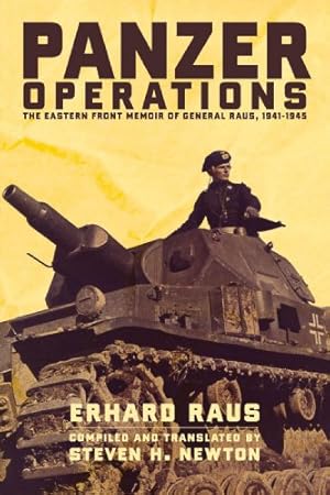 Image du vendeur pour Panzer Operations: The Eastern Front Memoir of General Raus, 1941-1945 by Raus, Erhard, Newton, Steven H. [Paperback ] mis en vente par booksXpress