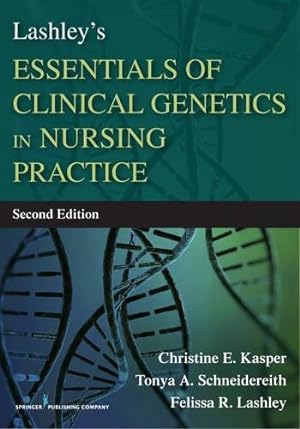 Imagen del vendedor de Lashley's Essentials of Clinical Genetics in Nursing Practice, Second Edition [Paperback ] a la venta por booksXpress