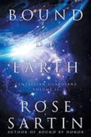 Seller image for Bound by Earth (Centallian Guardians) by Sartin, Rose [Paperback ] for sale by booksXpress