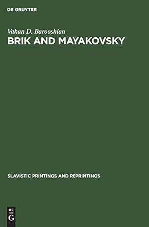 Image du vendeur pour Brik and Mayakovsky (Slavistic Printings and Reprintings) (German Edition) [Hardcover ] mis en vente par booksXpress
