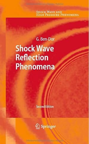 Imagen del vendedor de Shock Wave Reflection Phenomena (Shock Wave and High Pressure Phenomena) by Ben-Dor, Gabi [Hardcover ] a la venta por booksXpress