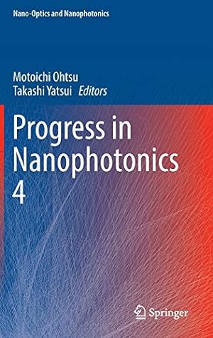 Seller image for Progress in Nanophotonics 4 (Nano-Optics and Nanophotonics) [Hardcover ] for sale by booksXpress