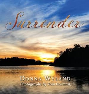 Imagen del vendedor de Surrender by Wyland, Donna, Gorman, Thomas [Hardcover ] a la venta por booksXpress