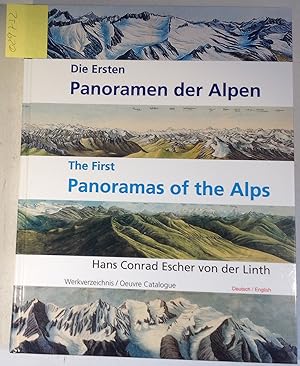 Hans Conrad Escher von der Linth 1767-1823. Die ersten Panoramen der Alpen. Zeichnungen, Ansichte...