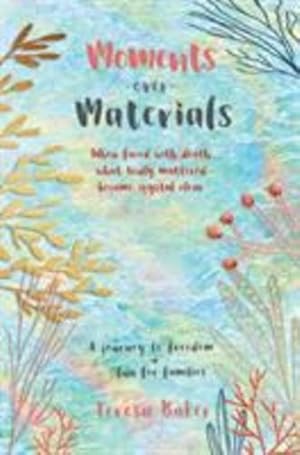 Seller image for Moments Over Materials: When faced with death what truly mattered became crystal clear [Hardcover ] for sale by booksXpress