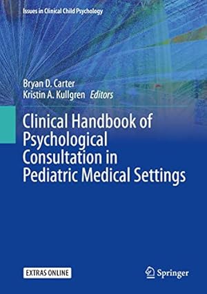 Immagine del venditore per Clinical Handbook of Psychological Consultation in Pediatric Medical Settings (Issues in Clinical Child Psychology) [Hardcover ] venduto da booksXpress