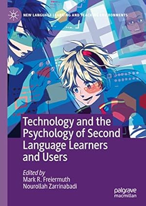 Bild des Verkufers fr Technology and the Psychology of Second Language Learners and Users (New Language Learning and Teaching Environments) [Hardcover ] zum Verkauf von booksXpress