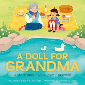 Seller image for A Doll for Grandma: A Story About Alzheimer's Disease by Paulette Bochnig Sharkey [Hardcover ] for sale by booksXpress
