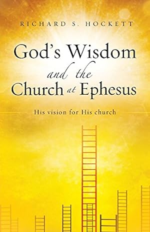 Bild des Verkufers fr God's Wisdom and the Church at Ephesus by Hockett, Richard S [Paperback ] zum Verkauf von booksXpress