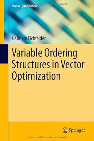 Imagen del vendedor de Variable Ordering Structures in Vector Optimization by Eichfelder, Gabriele [Hardcover ] a la venta por booksXpress