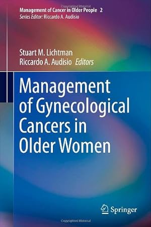 Seller image for Management of Gynecological Cancers in Older Women (Management of Cancer in Older People) [Hardcover ] for sale by booksXpress