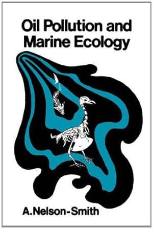 Seller image for Oil Pollution and Marine Ecology by Nelson-Smith, Anthony [Paperback ] for sale by booksXpress