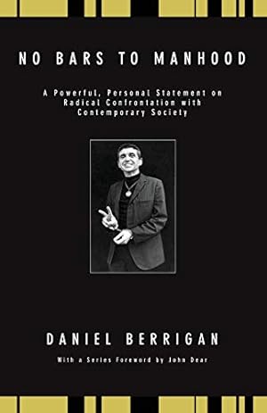 Seller image for No Bars to Manhood: A powerful, personal statement on radical confrontation with contemporary society (Daniel Berrigan Reprint) [Soft Cover ] for sale by booksXpress