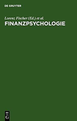 Seller image for Finanzpsychologie (German Edition) by Fischer, Lorenz, Kutsch, Thomas, Stephan, Ekkehard [Hardcover ] for sale by booksXpress