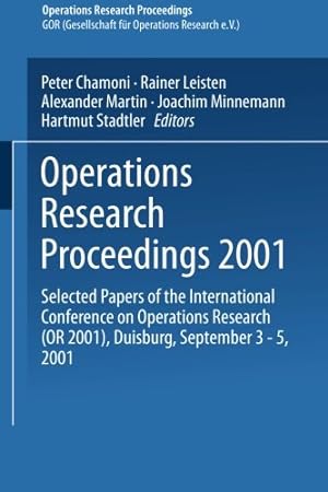 Imagen del vendedor de Operations Research Proceedings 2001: Selected Papers of the International Conference on Operations Research (OR 2001), Duisburg, September 35, 2001 (English and German Edition) [Paperback ] a la venta por booksXpress