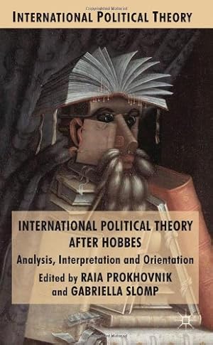 Seller image for International Political Theory after Hobbes: Analysis, Interpretation and Orientation [Hardcover ] for sale by booksXpress