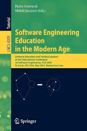 Seller image for Software Engineering Education in the Modern Age: Software Education and Training Sessions at the International Conference, on Software Engineering, . Lectures (Lecture Notes in Computer Science) [Paperback ] for sale by booksXpress
