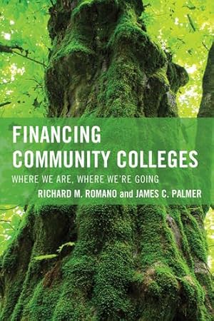 Bild des Verkufers fr Financing Community Colleges: Where We Are, Where We're Going (The Futures Series on Community Colleges) [Hardcover ] zum Verkauf von booksXpress