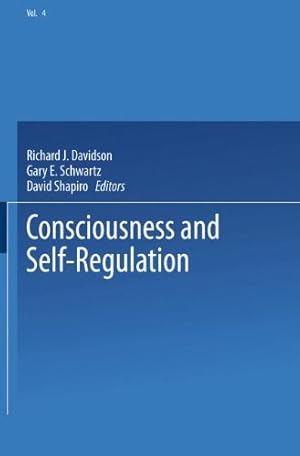 Immagine del venditore per Consciousness and Self-Regulation: Advances in Research and Theory Volume 4 [Paperback ] venduto da booksXpress