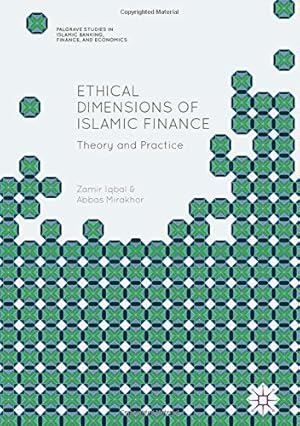 Seller image for Ethical Dimensions of Islamic Finance: Theory and Practice (Palgrave Studies in Islamic Banking, Finance, and Economics) by Iqbal, Zamir, Mirakhor, Abbas [Hardcover ] for sale by booksXpress