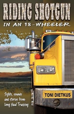 Seller image for Riding Shotgun in an 18-Wheeler [Soft Cover ] for sale by booksXpress