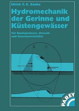 Seller image for Hydromechanik der Gerinne und Küstengewässer: Für Bauingenieure, Umwelt-und Geowissenschaftler (German Edition) by Zanke, Ulrich C. [Paperback ] for sale by booksXpress