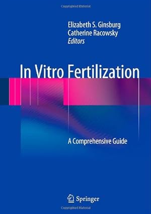 Bild des Verkufers fr In Vitro Fertilization: A Comprehensive Guide [Hardcover ] zum Verkauf von booksXpress