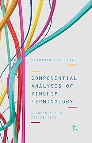 Immagine del venditore per Componential Analysis of Kinship Terminology: A Computational Perspective by Pericliev, V. [Paperback ] venduto da booksXpress