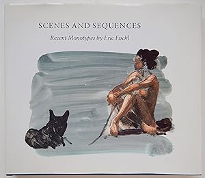 Seller image for Scenes and Sequences: Recent Monotypes by Eric Fischl for sale by Martin Kaukas Books