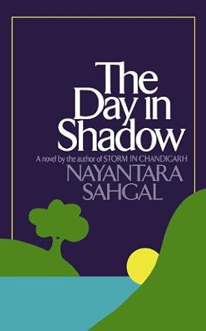 Seller image for The Day in Shadow: A Novel by Sahgal, Nayantara [Paperback ] for sale by booksXpress