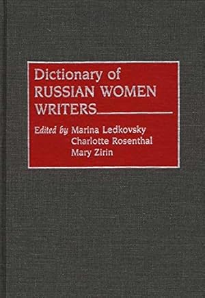 Imagen del vendedor de Dictionary of Russian Women Writers: by Astman Ledkovsky, Mariana, Bessonov, B L., Rosenthal, Charlott, Zirin, Mary F. [Hardcover ] a la venta por booksXpress