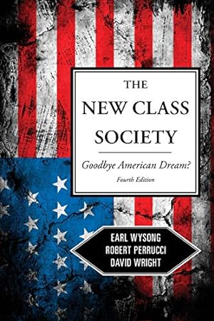Imagen del vendedor de The New Class Society: Goodbye American Dream? [Soft Cover ] a la venta por booksXpress