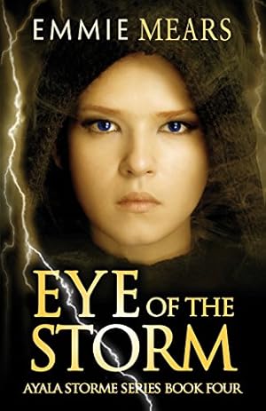 Seller image for Eye of the Storm (Ayala Storme) by Mears, Emmie [Paperback ] for sale by booksXpress