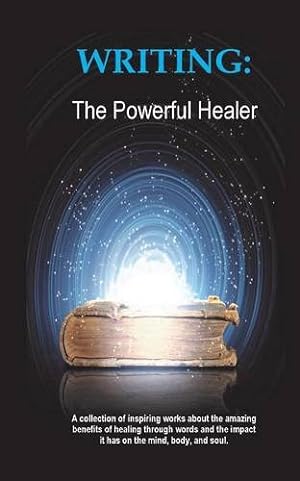 Imagen del vendedor de Writing: The Powerful Healer [Paperback ] a la venta por booksXpress