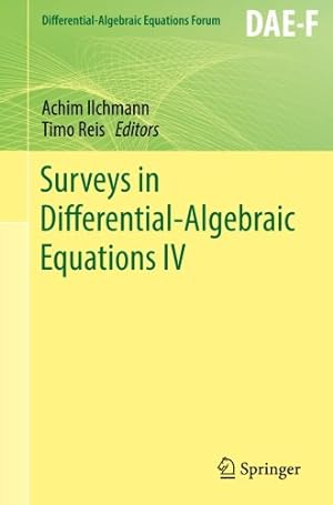 Immagine del venditore per Surveys in Differential-Algebraic Equations IV (Differential-Algebraic Equations Forum) [Paperback ] venduto da booksXpress