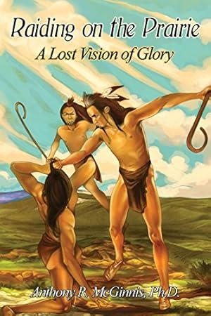 Imagen del vendedor de Raiding on the Prairie: A Lost Vision of Glory [Soft Cover ] a la venta por booksXpress