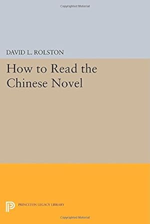 Seller image for How to Read the Chinese Novel (Princeton Legacy Library) [Paperback ] for sale by booksXpress