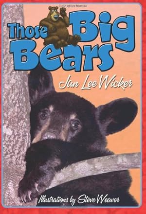 Seller image for Those Big Bears (Those Amazing Animals) by Wicker, Jan Lee [Paperback ] for sale by booksXpress