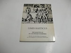 Seller image for Limes Raeticus. Die Kastellle in Ostwrttemberg. for sale by Ottmar Mller