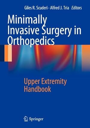 Immagine del venditore per Minimally Invasive Surgery in Orthopedics: Upper Extremity Handbook [Paperback ] venduto da booksXpress