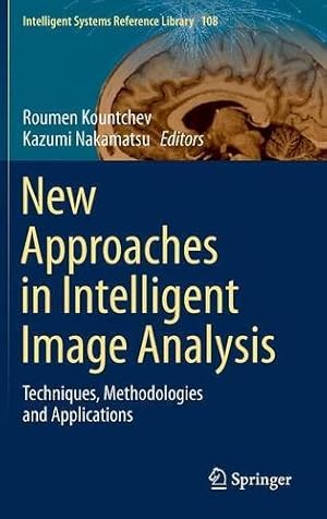 Immagine del venditore per New Approaches in Intelligent Image Analysis: Techniques, Methodologies and Applications (Intelligent Systems Reference Library) [Hardcover ] venduto da booksXpress