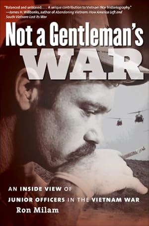 Seller image for Not a Gentleman's War: An Inside View of Junior Officers in the Vietnam War by Milam, Ron [Paperback ] for sale by booksXpress