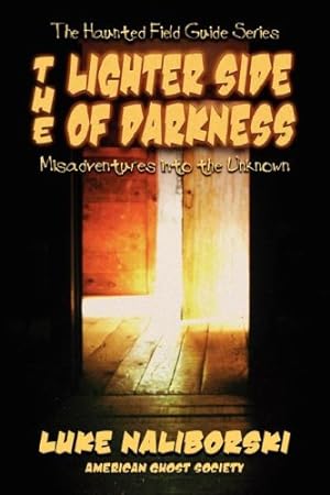 Seller image for Lighter Side of Darkness (Haunted Field Guide) by Naliborski, Luke [Paperback ] for sale by booksXpress