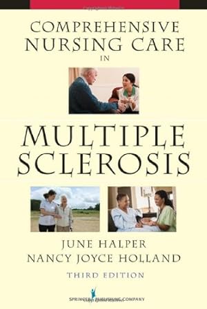 Seller image for Comprehensive Nursing Care in Multiple Sclerosis: Third Edition by Halper MSN APN-C MSCN FAAN, June, Holland EdD RN, Dr. Nancy [Paperback ] for sale by booksXpress