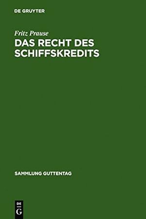Seller image for Das Recht des Schiffskredits (Sammlung Guttentag) (German Edition) [Hardcover ] for sale by booksXpress
