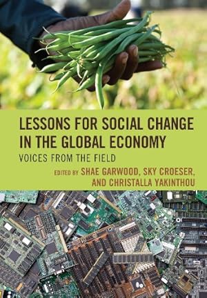 Imagen del vendedor de Lessons for Social Change in the Global Economy: Voices from the Field [Hardcover ] a la venta por booksXpress