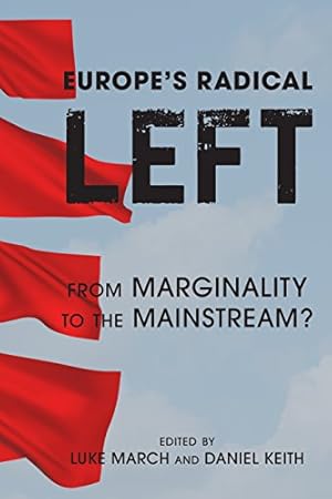 Seller image for Europe's Radical Left: From Marginality to the Mainstream? by March, Luke [Paperback ] for sale by booksXpress