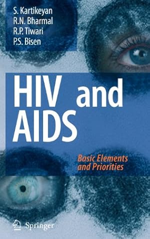 Imagen del vendedor de HIV and AIDS:: Basic Elements and Priorities by Kartikeyan, S., Bharmal, R.N., Tiwari, R.P., Bisen, P.S. [Hardcover ] a la venta por booksXpress