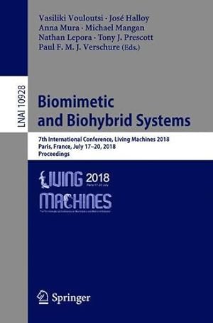 Bild des Verkufers fr Biomimetic and Biohybrid Systems: 7th International Conference, Living Machines 2018, Paris, France, July 1720, 2018, Proceedings (Lecture Notes in Computer Science) [Paperback ] zum Verkauf von booksXpress